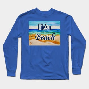 Life's a Beach Long Sleeve T-Shirt